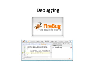 Debugging	
  
 