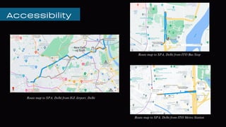 Accessibility
Route map to SPA, Delhi from ITO Bus Stop
Route map to SPA, Delhi from ITO Metro Station
Route map to SPA, Delhi from IGI Airport, Delhi
 