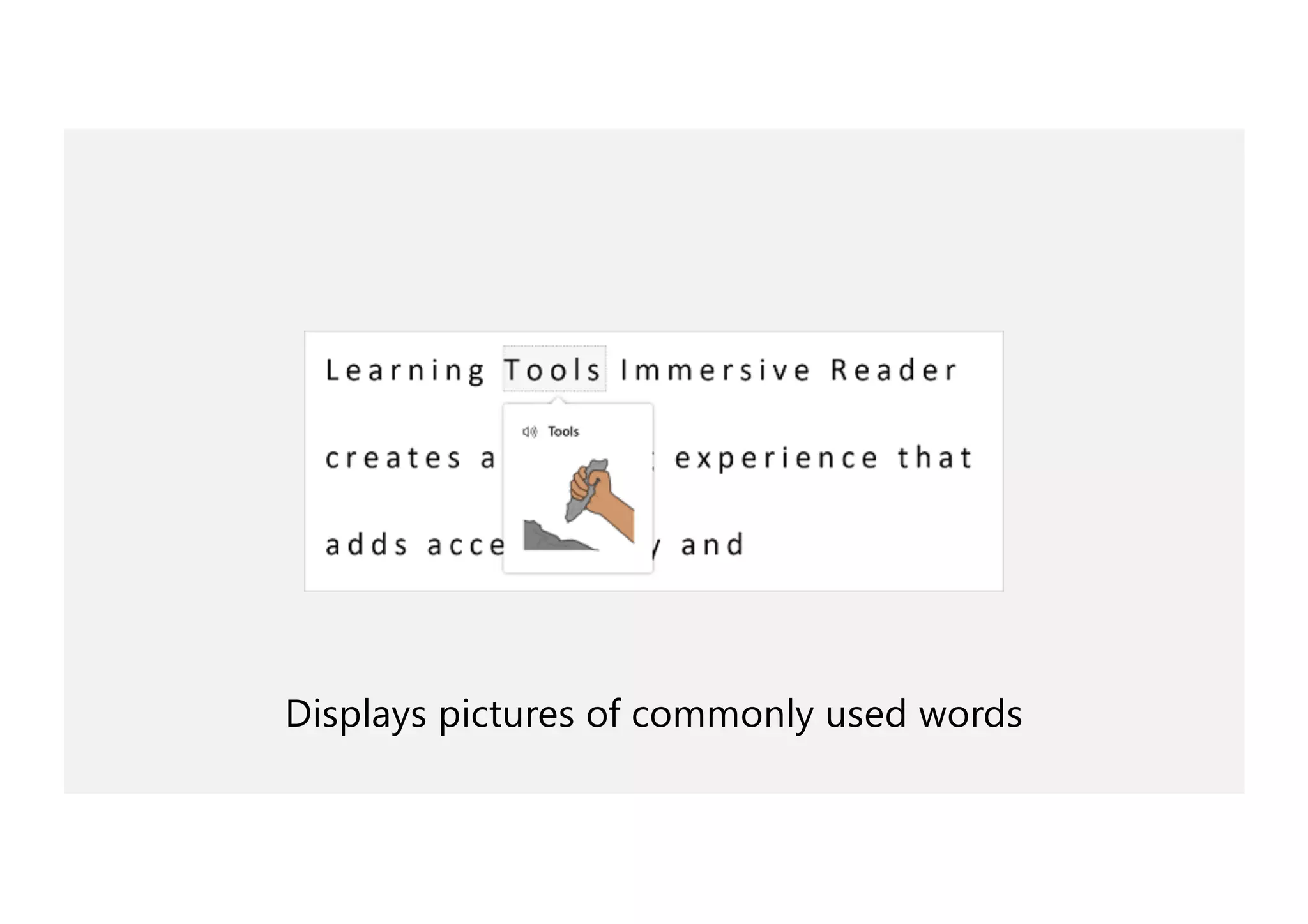 Displays pictures of commonly used words
 