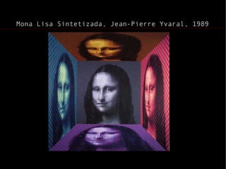 camara obscura Cômodo permanente (XVI) Cômodo móvel (XVII) Caixa portátil (XVII-XIX) 