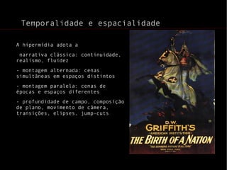 Narrativas em hipermídia Temporalidade e espacialidade 