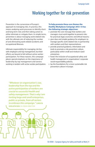 Promoting Risk Activitiy EU-OSHA Healthy Workplaces Campaign: Working together for risk ...