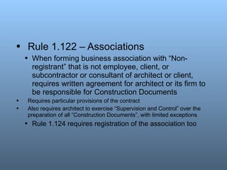 <ul><ul><ul><li>Rule 1.122 – Associations </li></ul></ul></ul><ul><ul><li>When forming business association with “Non-regi...