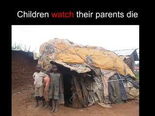 Children  watch  their parents die 