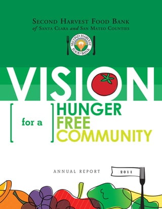 Vision  Hunger
for a   free
        Community
        AnnuAl RepoRt   2011
 