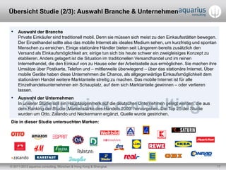 © 2011-2013 aquarius consulting, München & Hong Kong & Shanghai 17
Übersicht Studie (2/3): Auswahl Branche & Unternehmen
•...