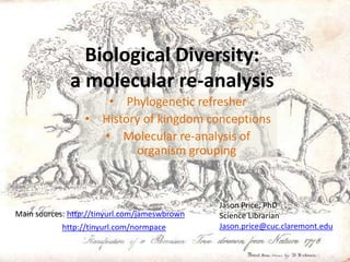 Biological Diversity: a molecular re-analysis ,[object Object]