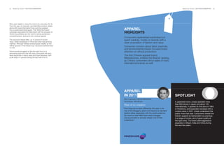 32   BrandZ Top 100 2011: SECTORS/COMMENTARY                                                                                    BrandZ Top 100 2011: SECTORS/COMMENTARY   33




Nike used digital to infuse the brand into everyday life. Its
True City app, for example, provided Nike product details
along with travel information that could be updated
into a customized travel guide. The “Write the Future”          APPAREL
campaign associated the Nike brand with the prowess of
World Cup athletes and the event’s driving excitement,
                                                                HIGHLIGHTS
competitiveness, spectacle and universal appeal.
                                                                Consumers replenished wardrobes but
The exposure helped Nike, up 10 percent in brand                spent carefully, mostly on brands with a
value, widen awareness in China and other fast-growing
markets. Although Adidas received great visibility as the
                                                                clear proposition of fashion and value.
official sponsor of the World Cup, the brand achieved less      Consumer concern about labor practices
of a lift.
                                                                and environmental impact focused brand
Some brands struggled to find the right focus in a              attention on ethical production.
recovering economy that left many consumers still wary.
Next stayed flat in brand value and Esprit declined, with       The first Chinese apparel brand,
profit down 21 percent during the last half of 2010.            Metersbonwe, entered the BrandZ ranking,
                                                                as China’s consumers drove sales of many
                                                                international brands as well.




                                                                APPAREL
                                                                IN 2011                                               SPOTLIGHT
                                                                Ben Lukawski, Partner Mindshare
                                                                Worldwide, MindShare                                  A Japanese brand, Uniqlo operates more
                                                                                                                      than 800 stores in Japan and about 140
                                                                Rise of co-creation                                   internationally. It opened its first store in 1984,
                                                                “One thing we’ve seen differently this year is the    in Hiroshima, and expanded overseas with a
                                                                 rise of the bloggers, above and beyond a standard    London store in 2001. Uniqlo understood the
                                                                 fashion bible, especially with the youth audience.   public mood last year. Consumers viewed the
                                                                 So much so that H&M have used a blogger              brand’s apparel as fashionable but practical,
                                                                 and a journalist to actually design one of their     in a range of colors, and of good quality at
                                                                 collections.”                                        the right price. The brand plans aggressive
                                                                                                                      expansion in Brazil, India and China during
                                                                                                                      the next few years.
 