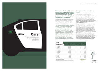 BrandZ Top 100 2011: SECTORS/COMMENTARY   39




                  Many car brands returned to                                                  heritage brand, Volvo, is now Chinese-
                  robust health only a few years after                                         owned.
                  disconnecting from the life support
                                                                                               Toyota rebounded 11 percent in brand value,
                  of government funding and auto                                               demonstrating the resilience of strong brands. Lexus
                  purchasing schemes such as “cash                                             remained America’s top-selling luxury car. To reassure the
                  for clunkers” or “scrappage.”                                                public following the recall of almost 8 million cars with
                                                                                               a potential uncontrolled acceleration problem, Toyota
                                                                                               introduced an extended warranty. A panel of NASA
                  Consolidation left fewer brands in North America and                         experts exonerated Toyota in early 2011, finding that
                  Europe. But the survivors emerged more customer-                             driver mistakes were responsible for most of the reported
                  responsive and innovative, serious about meeting                             incidents. Toyota increased sales by 8 percent to 8.4
                  environmental and safety concerns of citizens and                            million cars worldwide in 2010.
                  regulators and aware that consumer values, including
                  perceptions of prestige, have changed.                                       Ford reported its highest profit in 10 years, $6.6 billion,
                                                                                               and GM showed signs of a strong comeback. Ford
                  The surviving Western brands probably                                        enjoyed residual goodwill in the United States for
                  are here to stay, and competition is                                         rejecting the government bailout and funding product
                  expected from China and other fast-                                          improvements with its own capital. Named “Marketer
                                                                                               of the Year” by Advertising Age, Ford added a more
                  growing markets. Most Western car                                            contemporary feel to the brand with an effective use of
                  producers looked to China for long-                                          social media, including a launch of its Explorer SUV on
                  term growth as the country’s sales are                                       Facebook rather than at an auto show. Ford’s brand value
                                                                                               grew 5 percent.
                  expected to reach 30 million units by

      Cars        2015, or about twice the size of the
                  US car market. Volkswagen remained
                  China’s most popular car brand, but
                                                                                               Two electric cars received attention. The Nissan Leaf
                                                                                               was named “European Car of the Year.” Motor Trend
                                                                                               magazine named Chevy Volt “Car of the Year” and Green
                                                                                               Car Journal named it “Green Car of the Year.” Even as
The road ahead    others have set up joint ventures in
                  the country and at least one European
                                                                                               smart consumption replaced conspicuous consumption
                                                                                               in the calculus of value, the prestige brands, such as

        cleared
                  TOP
                  BRANDS                                    Brand Value
                                                                    $M
                                                                                      Brand
                                                                                Contribution
                                                                                                      Brand
                                                                                                   Momentum
                                                                                                                 Brand Value
                                                                                                                     Change

                  1     Toyota                                 24,198                     4                7          11%
                  2     BMW                                    22,425                     5                8            3%
                  3     Mercedes                               15,344                     5                8          12%
                  4     Honda                                  14,182                     3                7           -1%
                  5     Porsche                                12,413                     5                6            3%
                  6     Nissan                                 10,072                     2                8          17%
                  7     VW                                       7,408                    3                8            6%
                  8     Ford                                     7,394                    2                3            5%
                  9     Audi                                     3,808                    4                8            5%
                  10 Lexus                                       3,648                    4                5           N/A

                  Source: Millward Brown Optimor
                  (including data from BrandZ, Bloomberg and KPMG Industry Reports)
                                                                                                                                               CARS
                                                                                                                                              UP 7%
 