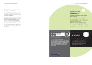 78   BrandZ Top 100 2011: SECTORS/COMMENTARY                                                                                      BrandZ Top 100 2011: SECTORS/COMMENTARY   79




other functional beverages, like vitamin water, also grew,
especially among younger consumers.

Pepsi unified its logo across all international markets                                                              SOFT DRINKS
to add efficiencies and leverage the brand’s power.
Gatorade also rebranded, changing the name on its                                                                    HIGHLIGHTS
packaging to G, in an effort to signal brand progression
and to reach a new generation.                                                                                       Bottle size increased in certain markets,
Food service and vending continued to be important and
                                                                                                                     such as the UK.
profitable channels. Coke accelerated the introduction of                                                            Coke and Pepsi advanced corporate
its “Freestyle” vending machines, which use innovative
technology to offer 104 different varieties of Coca-                                                                 social responsibility initiatives as the soft-
Cola drinks. The somewhat less-profitable grocery                                                                    drinks category continued to face health
channel drove tremendous volume aided in part by new                                                                 and environmental issues.
packaging that enabled bold and efficient stacking at
food outlets and other mass merchants.                                                                               Soft drink brands experimented with
Both Coke and Pespi experienced strong sales in BRIC
                                                                                                                     cross merchandising in supermarkets,
markets. Pepsi prepared to acquire a majority stake in                                                               presenting cola near the frozen pizza, for
Russia’s largest food and beverage business,                                                                         example, to emphasize a meal occasion.
Wimm-Bill-Dann.




                                                             SOFT DRINKS
                                                             IN 2011                                                     SPOTLIGHT
                                                             David Seabrook, Client Director,
                                                             Client Leadership, Mindshare                                To maintain its connection to an older
                                                                                                                         generation and to reinforce its brand essence
                                                             Functional drinks growing
                                                                                                                         as an energy and fitness drink, Gatorade
                                                             “The most interesting thing going on in the category        launched its Replay initiative, inviting the
                                                              at the moment is the growth of drinks that are there       veterans of two high school football teams
                                                              for specific needs or functions, so for example the        back for a rematch, 16 years later, that
                                                              launch of Gatorade products, the launch of the             reunited old rivals for a period of intense
                                                              vitamin waters, the launch of more and more                training followed by the big game.
                                                              energy drinks.”
 