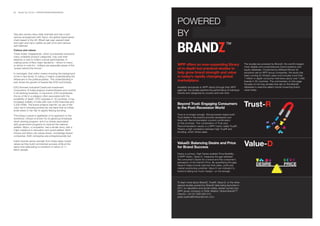 98   BrandZ Top 100 2011: OPPORTUNITIES/RESOURCES




                                                               POWERED
Tata also serves many retail channels and has a joint
venture arrangement with Tesco, the global hypermarket
                                                               BY
chain based in the UK. Bharti last year opened retail
and cash-and-carry outlets as part of its joint venture
with Walmart.
Culture and values
These Indian megabrands, which successfully transcend
many unrelated product categories, may owe their
elasticity in part to India’s cultural particularities. In
making some of life’s major decisions – whom to marry
or whom to vote for – Indians are especially aware of the      WPP offers an ever-expanding library                          The studies are powered by BrandZ, the world’s largest,
                                                                                                                             most reliable and comprehensive brand analytics and
“power behind the throne.”                                     of in-depth but practical studies to                          equity database. Conducted by Millward Brown for
In marriages, that notion means knowing the background         help grow brand strength and value                            exclusive use by WPP group companies, the study has
                                                                                                                             been running for thirteen years and includes more than
of the in-law family. In voting, it means understanding the    in today’s rapidly changing global                            1 million in-depth consumer interviews about over 7,000
influencers in the political parties. This understanding in
part drives the growth of brands like ICICI and Infosys.
                                                               marketplace.                                                  brands in 30 countries. The commentary on this page
                                                                                                                             focuses on two key studies that rely on the BrandZ
ICICI (formerly Industrial Credit and Investment               Available exclusively to WPP clients through their WPP        database to examine salient trends impacting brand
Corporation of India) projects trustworthiness and comfort     agencies, the studies examine the performance of individual   value today.
in its banking business. In insurance, ICICI emphasizes        brands and categories by country and over time.
the joy of life in a category often associated with the
possibility of death. ICICI operates in 18 countries. It has

                                                                                                                             Trust-R
increased visibility in India with over 2,000 branches and
5,200 ATMs. The brand projects warmth. Its use of the          Beyond Trust: Engaging Consumers
color red in branding evokes the red band that an Indian       in the Post-Recession World
bride wears in her hair to signify lifelong bonding.




                                                                                                                                                                           N
                                                                                                                                                                          ATIO
                                                                                                                                                             T




                                                                                                                                                                        ND
                                                                                                                                                            US
                                                               Trust is no longer enough. Strong brands inspire both




                                                                                                                                                                    ME
                                                                                                                                                            TR




                                                                                                                                                                   OM
The Infosys culture is egalitarian in its approach to the




                                                                                                                                                                  REC
workforce. Infosys is known for its generous employee          Trust (belief in the brand’s promise developed over
stock-sharing program, and it is closely associated            time) with Recommendation (current confirmation
with government programs to improve the national               of that promise). This combination of Trust plus
welfare. Wipro, a competitor, has a similar story, with a      Recommendation results in a WPP metric called TrustR.
major presence in education and social welfare. Both           There’s a high correlation between high TrustR and
Infosys and Wipro are values-driven, knowledge-based           bonding, which drives sales.
companies. Both companies are entrepreneurially led.


                                                                                                                             Value-D
Indian brands derive strength from these deep-rooted
values as they build commercial success while at the           ValueD: Balancing Desire and Price
same time attempting to transform a nation of 1.1              for Brand Success
billion people.
                                                               Desire is primary. High Desire enables Price flexibility.
                                                               A WPP metric, Value-D, measures the gap between
                                                               the consumer’s Desire for a brand and the consumer’s
                                                               perception of the brand’s Price. By quantifying this gap,
                                                               Value-D helps brands optimize their sales, profit and
                                                               market positioning potential. Value-D can indicate if a
                                                               brand is taking too much margin—or not enough.



                                                               To learn more about BrandZ, TrustR, Value-D, or the other
                                                               special studies powerd by BrandZ data being launched in
                                                               2011 on reputation and social media, please contact any
                                                               WPP group company or Peter Walshe, Global BrandZ™
                                                               Director, +44 (0) 1926 826 213,
                                                               peter.walshe@millwardbrown.com.
 