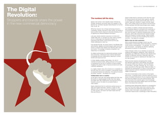 BrandZ Top 100 2011: SECTORS/COMMENTARy    48



The Digital
Revolution:                           The numbers tell the story.                                      Apple trusted that its customers would discover uses

Shoppers and brands share the power   Apple is the world’s most valuable brand, followed by
                                                                                                       for these products that would help organize, simplify
                                                                                                       or complicate, but mostly improve their lives. This co-
                                                                                                       creation approach resulted in roughly 350,000 Apple
in the new commercial democracy       Google. Facebook, just seven years old, appears in the
                                      BrandZ Top 100 Most Valuable Global Brands for the first
                                                                                                       apps, and it added value to the product and the brand.
                                                                                                       Another perhaps 250,000 Android apps were created.
                                      time, at No. 35.
                                                                                                       In a similar co-creation, brands improved products
                                      While the meteoric rise of these technology brands is            and marketing based on comments from customers in
                                      compelling, equally important is their impact, as brands in      conversations on social networking sites. Co-creation
                                      every product sector respond to the fast-changing world          also was the basis of collective shopping sites such as
                                      of digitized and disintermediated information.                   Groupon, which help merchants and brands increase
                                                                                                       sales and shoppers increase savings. Digital enables
                                      Last year, brands reached customers on brand and                 strangers to connect around something they share in
                                      retailer Web sites, on Google and other search engines           common – the desire for a bargain.
                                      and on mobile apps that rewarded shoppers for
                                      interacting with brands. Some brands led the way.                Shift in how we view customers
                                      Others attempted to catch up.                                    When brands enjoyed sovereign control over the
                                                                                                       dissemination of information about themselves, marketers
                                      Few ignored the tide. As recent events in the Middle East        could choose a demographic – for example, 18-to-24-
                                      demonstrate, digitally connected people wield enormous           year-old women – and design an attention-grabbing,
                                      power to express their desires and influence each other          persuasive 30-second TV commercial.
                                      and events. The analogy to brands is imperfect, but
                                      respecting it is imperative.                                     That’s changed. Some of our interests cut across the
                                                                                                       traditional demographic categories, often making our
                                      As digital revolutionizes the relationship between brands        designation as a Millennial or Boomer less relevant than
                                      and consumers, interactions that could be adversarial            whether it’s Monday morning or Saturday night and
                                      increasingly become collaborations aspiring to mutual            whether we’re focused on planning for the week or for
                                      benefit and reciprocal trust.                                    our next vacation.
                                      In these digitally enabled relationships, the role of            Brand success requires recognizing this change
                                      marketer as brand builder, selling products to the public,       and allowing customers to self identify, form groups,
                                      is supplanted by the role of marketer as brand enabler,          and access utilities and dynamic, well-built libraries
                                      engaging the public’s help to improve products and raise         of information. Last year, Pampers, No. 34 in brand
                                      customer satisfaction.                                           value, launched an iPad app called “Welcome Baby.” It
                                      In a digital creation story, the universe isn’t completed on     illustrated the development of a fetus in the womb and
                                      the sixth day. It’s a work in progress, a partnership aimed      helped expectant parents understand and track the
                                      at perpetual renewal and relevance. One element remains          stages of pregnancy.
                                      the same, however – the desire for an apple.                     This kind of information is the currency of the digital
                                      Collaboration and co-creation                                    democracy. It changes brand-customer interaction from a
                                      At the start of last year, few people fretted that their lives   series of isolated transactions into an ongoing relationship
                                      felt bereft of a digital gadget smaller than their laptop        that becomes deeper and more interconnected. With
                                      but larger than their mobile phone. By the end of 2010,          each encounter, the customer gains more knowledge
                                      however, around 18 million of us owned iPads or                  about the brand and brand-related topics and the brand
                                      other tablets.                                                   learns more about the customer.

                                      Apple understood that its customers wanted access to             Sustaining these relationships depends on transparency
                                      data and images anywhere, anytime, in easy-to-view               and trust from both sides, brand and customer. Both
                                      definition with an easy-to-use touch interface. In a span        sides lose when the relationship deteriorates because
                                      of a few months, the brand met these needs with the              brands collect information using stealth tactics or
                                      iPad and iPhone 4.                                               customers respond with a subterfuge of false information.
 