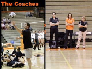 The  Coaches Thank you for all your hard work 