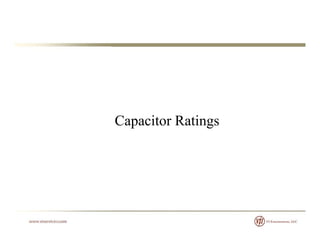 Capacitor Ratings
 