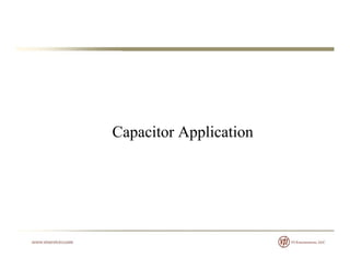 Capacitor Application
 