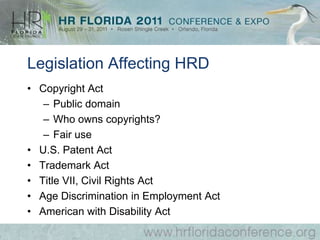 Impact of the Law on Employee Relations (con’t)Common Law Tort ClaimsNegligent foursomeDefamationFraudulent misrepresentationOthersContract IssuesOral contractsNon-compete agreementsOthers