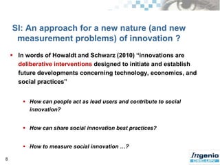 The Renewed Social Agenda (EC 2008) emphasizes the role of SI as an opportunity to address Europe’sresponse to new social realities and promoting a better quality of life. 