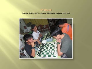 Carpio, Jeffrey 1807 – Gacot, Alexander Jaysee 1837 0-1
 