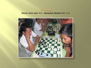 Aldover, Alvin John 1810 – Basquiñas, Richard 1852 ½-½
 