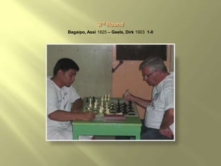 Bagaipo, Assi 1825 – Geels, Dirk 1903 1-0
 