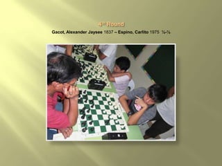 Gacot, Alexander Jaysee 1837 – Espino, Carlito 1975 ½-½
 