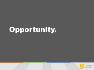 Opportunity.