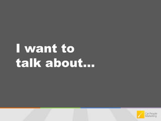 I want to talk about... 