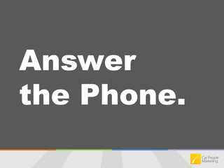 Answer the Phone.