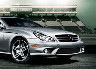 CLS 63 AMG Coupe shown with Iridium Silver metallic paint and optional Premium 1 Package. Please see endnotes at back of brochure.
 
