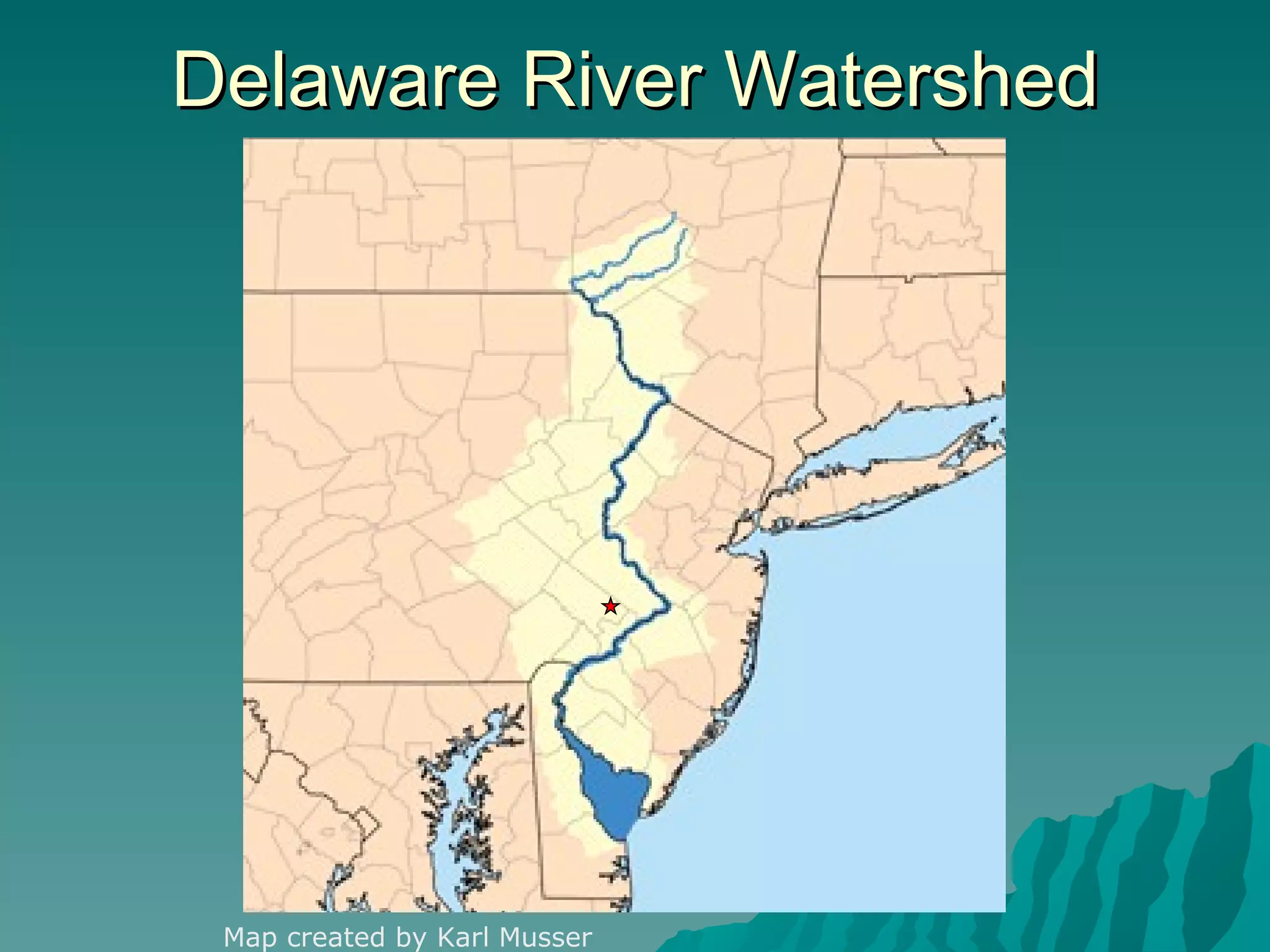 Delaware River Watershed Map created by Karl Musser 