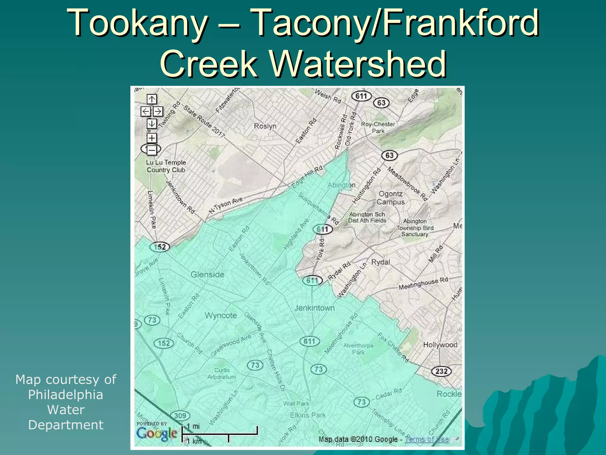 Tookany – Tacony/Frankford Creek Watershed Map courtesy of Philadelphia Water Department 