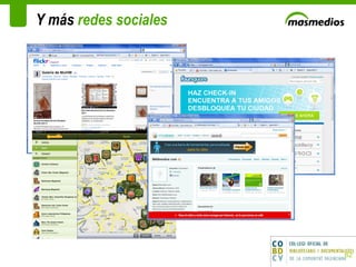 Y más  redes sociales 