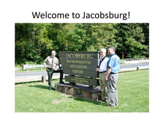 Welcome to Jacobsburg!
 