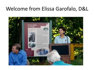 Welcome from Elissa Garofalo, D&L
 