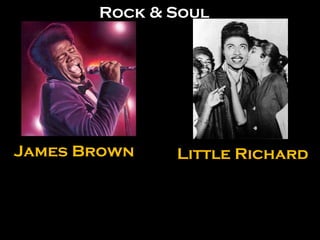 James Brown Little Richard Rock & Soul 