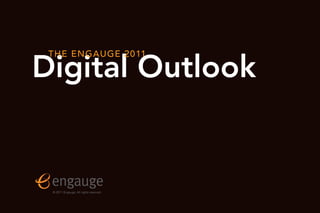 The 2011 Digital Outlook 