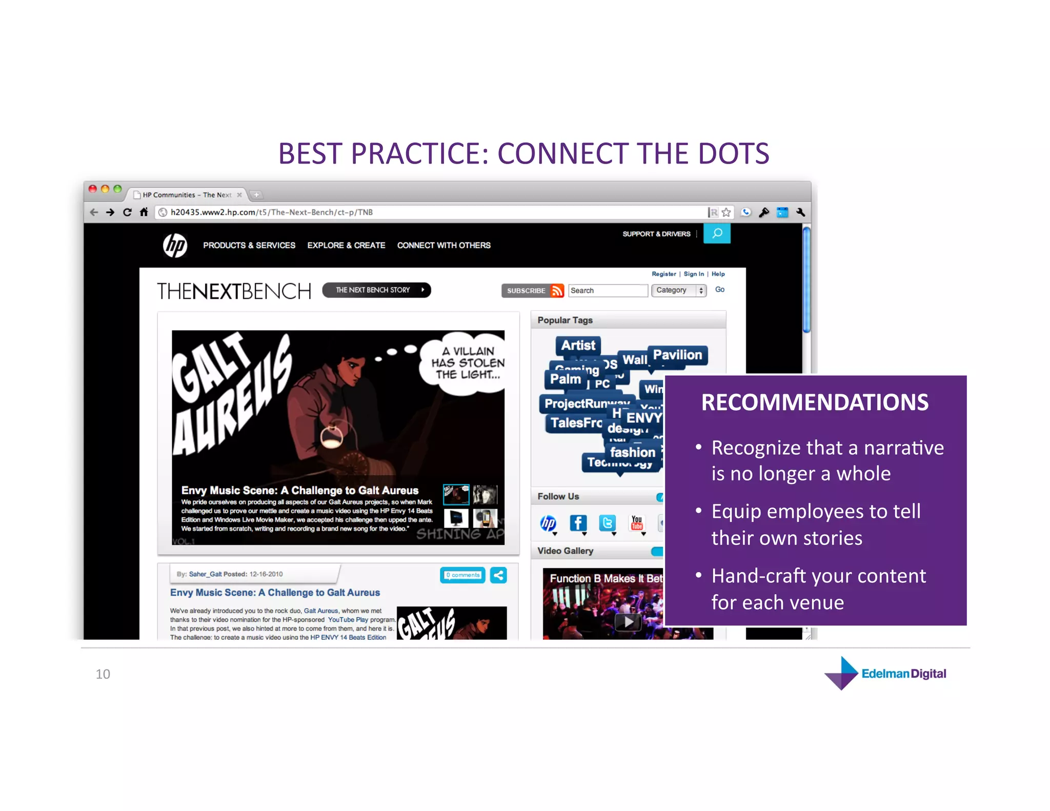BEST PRACTICE: CONNECT THE DOTS 




                                 RECOMMENDATIONS 
                                •  Recognize that a narraKve 
                                   is no longer a whole 
                                •  Equip employees to tell 
                                   their own stories 
                                •  Hand‐crah your content 
                                   for each venue 


10 
 
