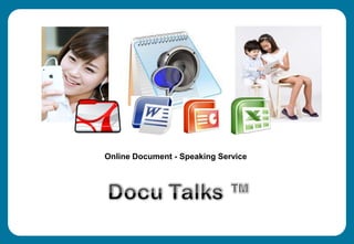 Online Document - Speaking Service Docu Talks ™ 