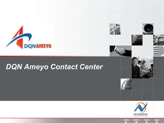 DQN Ameyo Contact Center 