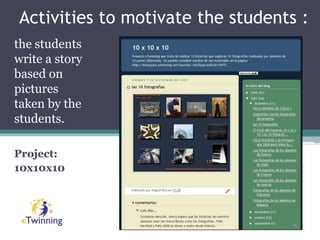 Activities to motivate the students : write a story together and use a WIKIPlanète @dosLa Cyberclasse EUropéenneThe Quest for the European Grail