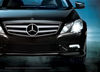 E 550 Coupe shown with Black paint and optional Premium 2 Package. Please see endnotes at back of brochure.
 