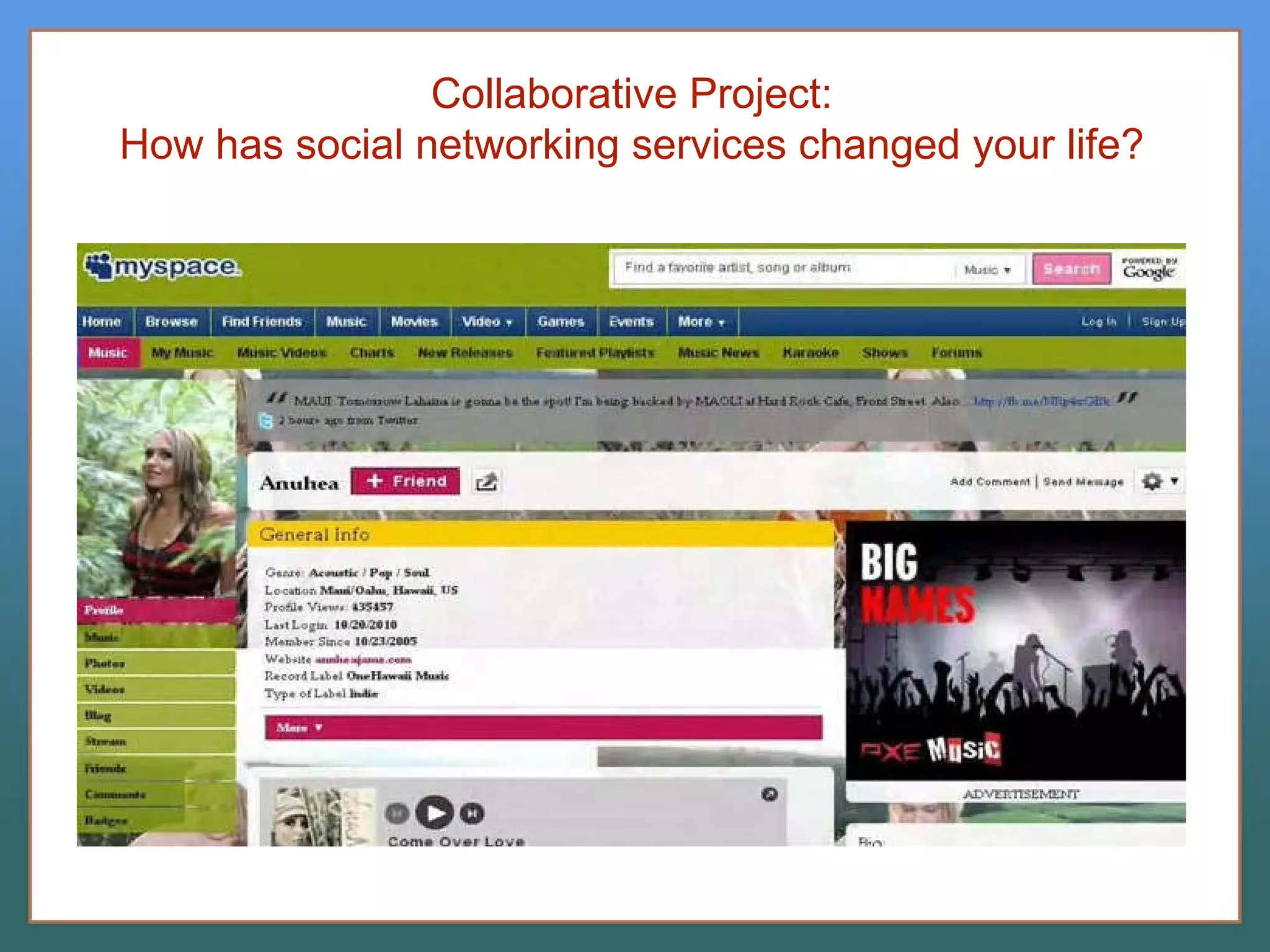 Collaborative Project: How has social networking services changed your life? 