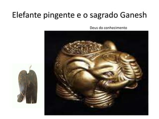 Elefante pingente e o sagrado GaneshDeus do conhecimento