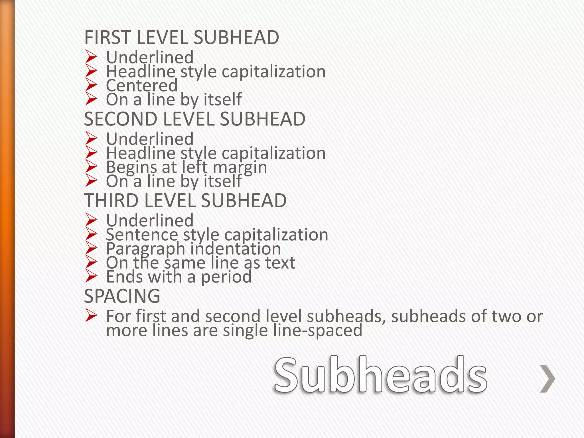 Use paragraph format with uniform double line-spacing(one empty line between two lines of text) with no additional line space between the text and chapter titles or subheads. Select text and set line spacing to “0 pt.” to eliminate wide blank spacesFormatting Essentials