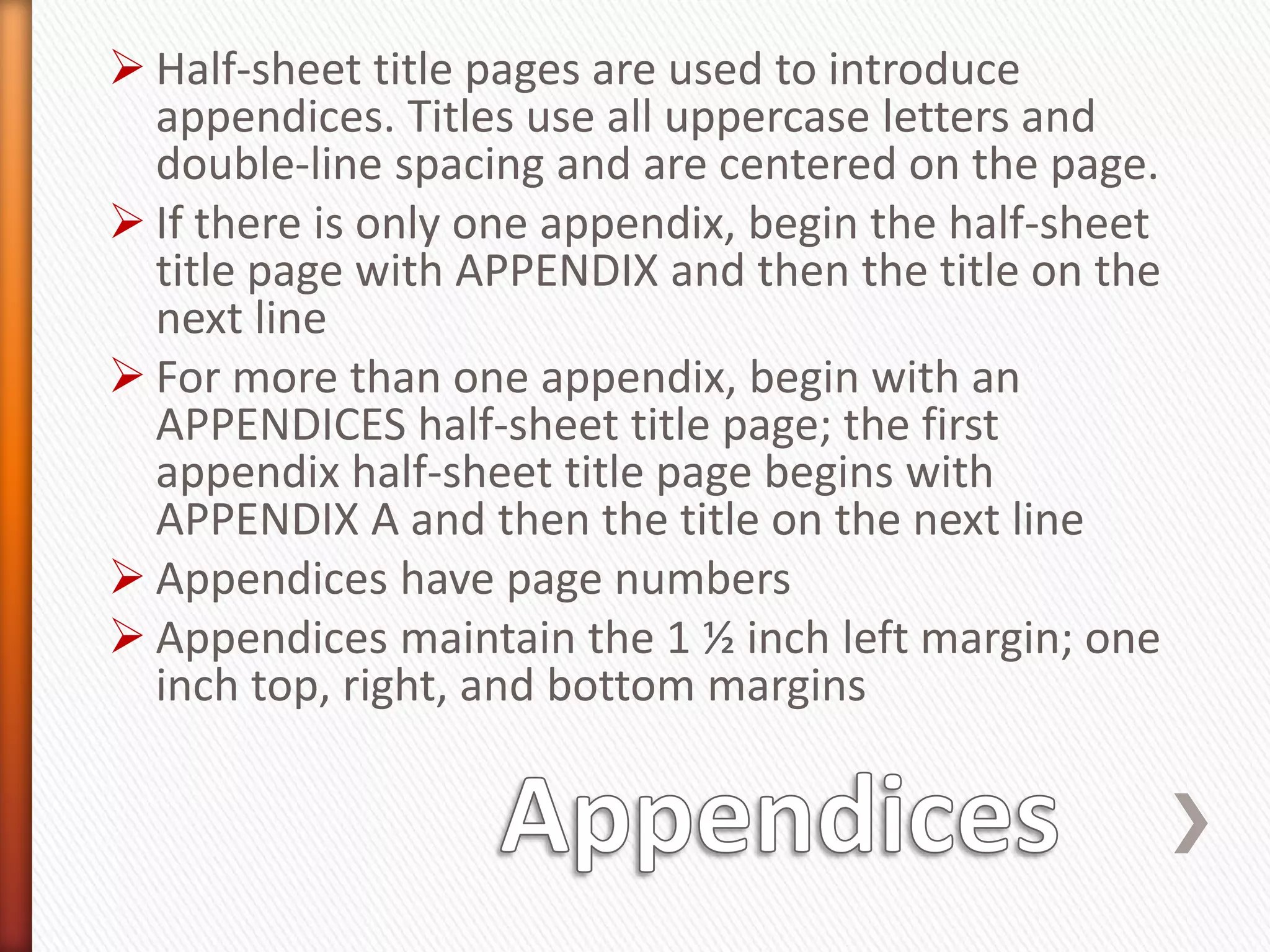Chapters—Use Arabic numerals for page numbers; 2 inch top margin for first page of each chapter
