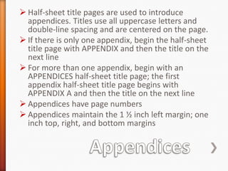 Chapters—Use Arabic numerals for page numbers; 2 inch top margin for first page of each chapter