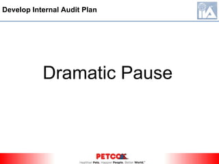 Develop Internal Audit Plan – Alignment of Assessed Risks