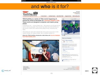 and who is it for?




   @ruudwjanssen     ©2011
         49
 