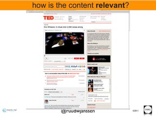 how is the content relevant?




        @ruudwjanssen          ©2011
                                       53
 