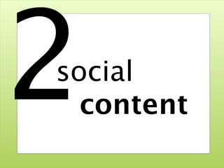 2
social
  content
    @ruudwjanssen   ©2011
 